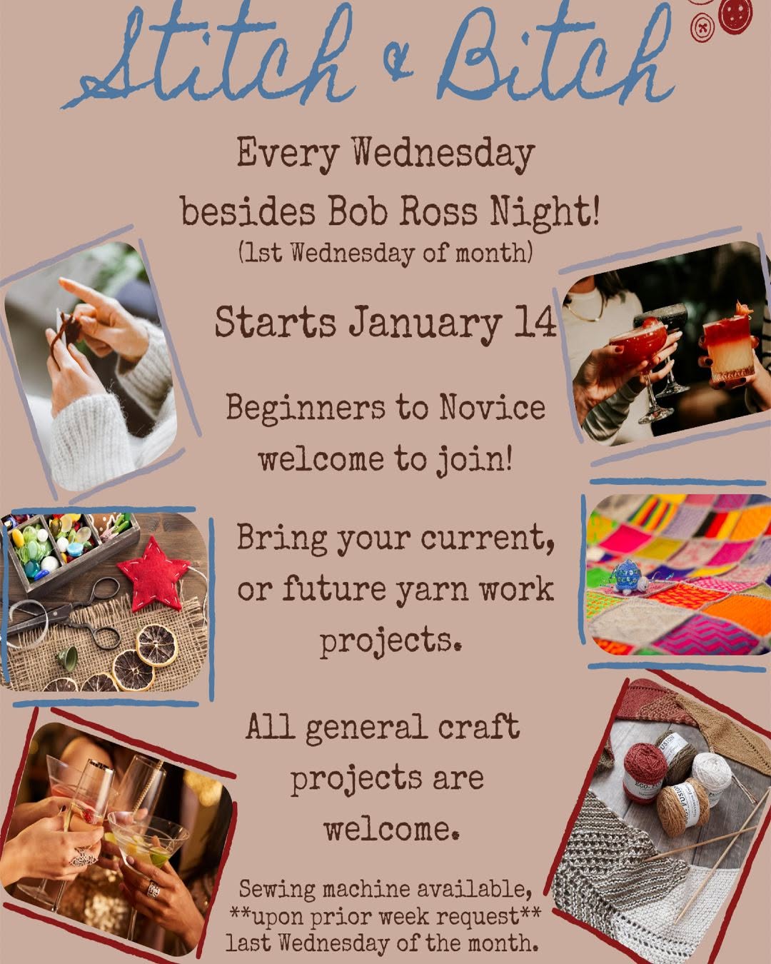 Stitch and Bitch craft night flyer: every Wednesday besides Bob Ross night, beginners welcome